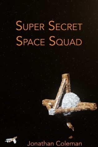 Cover of Super Secret Space Squad