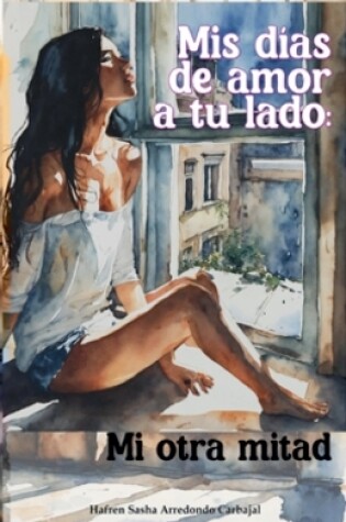 Cover of Mis días de amor a tu lado