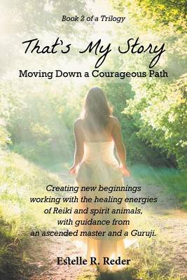 Book cover for That's My Story - Moving Down a Courageous Path