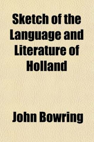 Cover of Sketch of the Language and Literature of Holland