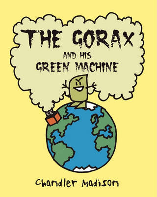 Cover of The Gorax And His Green Machine