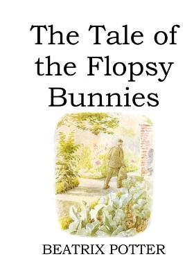 Book cover for The Tale of the Flopsy Bunnies (illustrated)