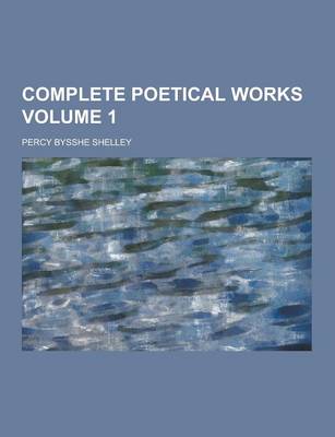 Book cover for Complete Poetical Works Volume 1