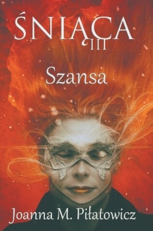 Cover of &#346;ni&#261;ca III - Szansa
