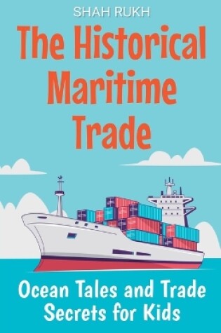 Cover of The Historical Maritime Trade