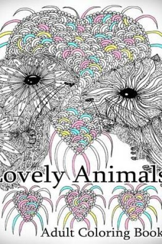 Cover of Lovely Animals: Coloring Book