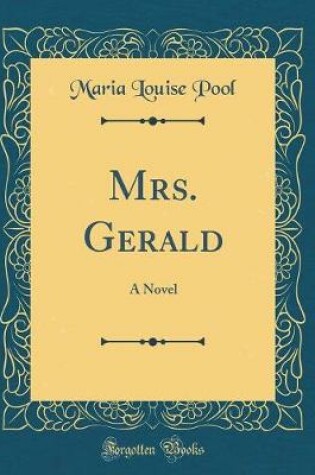 Cover of Mrs. Gerald: A Novel (Classic Reprint)