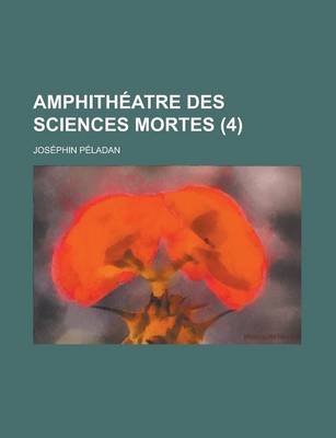 Book cover for Amphitheatre Des Sciences Mortes (4)