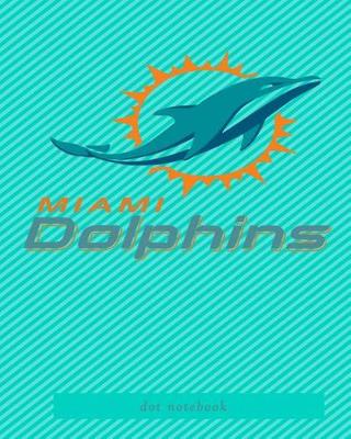 Book cover for miami dolphins dot notebook