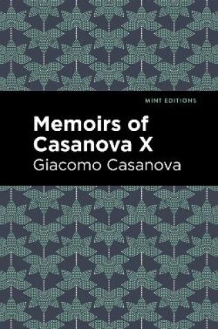Cover of Memoirs of Casanova Volume X
