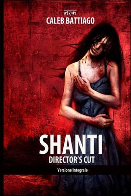 Book cover for Shanti - Director's Cut