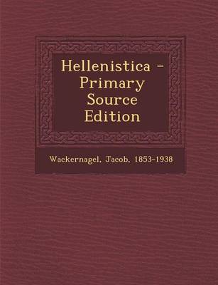 Book cover for Hellenistica - Primary Source Edition