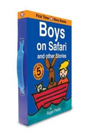 Cover of First Time Storybooks Boys on Safari and Other Stories