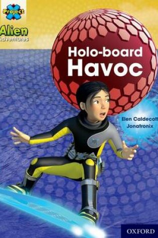 Cover of Project X: Alien Adventures: Purple: Holo-Board Havoc