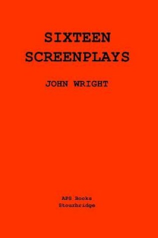Cover of Sixteen Screenplays