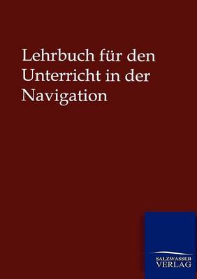 Book cover for Lehrbuch für den Unterricht in der Navigation