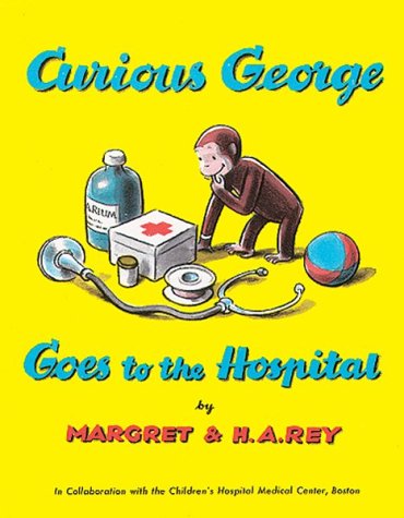 Book cover for Curious George Goes to the Hospital