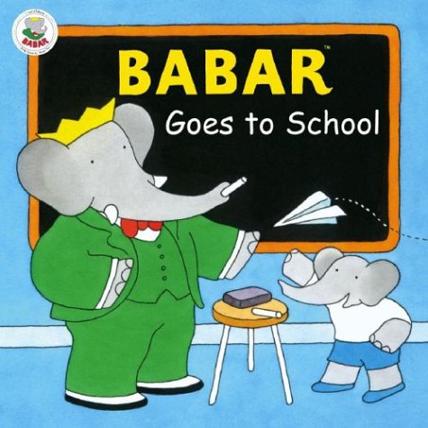 Book cover for Babar Goes to School