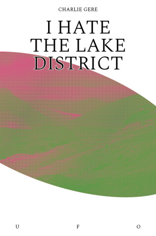 Cover of I Hate the Lake District