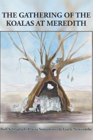 Cover of The Gathering of the Koalas at Meredith