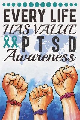 Book cover for Every Life Has Value PTSD Awareness