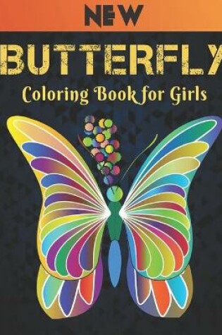 Cover of New Butterfly Coloring Book for Girls