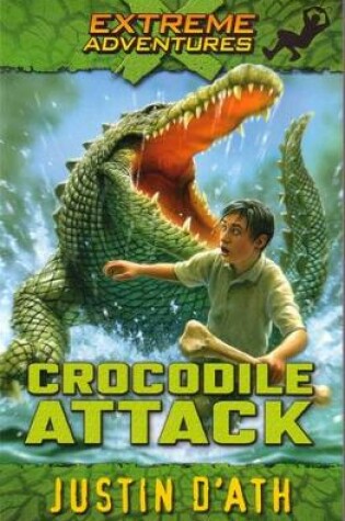 Cover of Crocodile Attack: Extreme Adventures