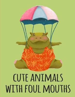 Book cover for cute animals with foul mouths