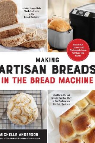 Cover of Making Artisan Breads in the Bread Machine