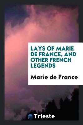 Book cover for Lays of Marie de France, and Other French Legends
