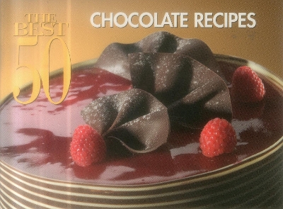 Book cover for The Best 50 Chocolate Recipes