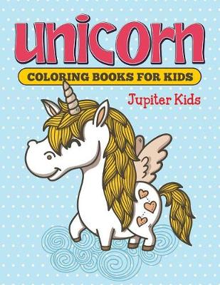 Book cover for Unicorn Coloring Books For Kids