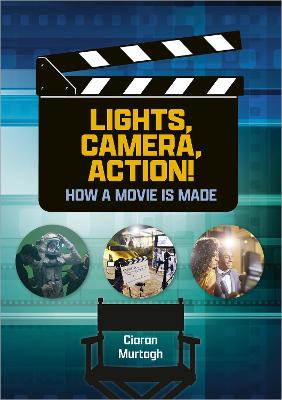 Book cover for Reading Planet: Astro - Lights, Camera, Action: How Movies Are Made - Jupiter/Mercury band