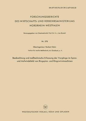 Book cover for Beobachtung Und Messtechnische Erfassung Der Vorgange Im Spinn- Und Aufwindefeld Von Ringspinn- Und Ringzwirnmaschinen