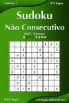 Book cover for Sudoku Não Consecutivo - Fácil ao Extremo - Volume 1 - 276 Jogos