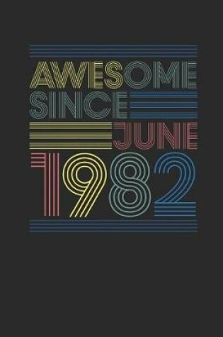 Cover of Awesome Since June 1982