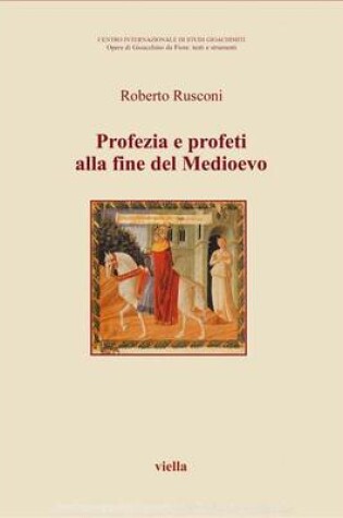 Cover of Profezia E Profeti Alla Fine del Medioevo