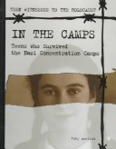 Book cover for In the Camps: Teens Who Survived the Nazi Concentration Camps