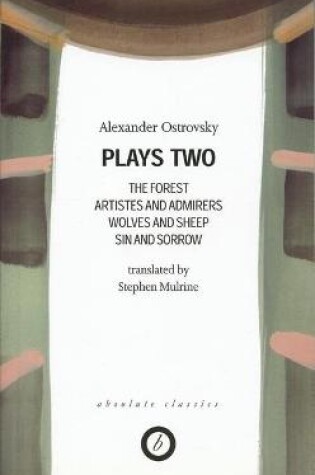 Cover of Ostrovsky: Plays Two