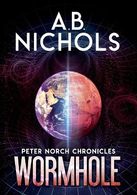 Book cover for Peter Norch Chronicles - Wormhole