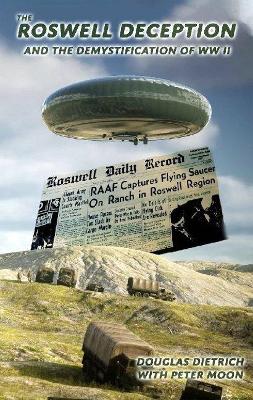 Book cover for The Roswell Deception and the Demystification of World War II