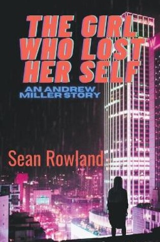 The Girl Who Lost Her Self