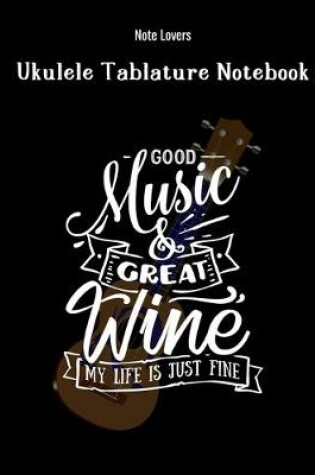 Cover of Good Music And Great Wine My Life Is Just Fine