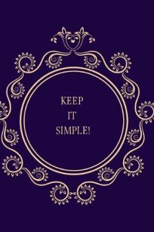 Cover of Keep It Simple!