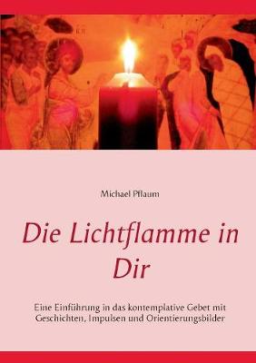 Book cover for Die Lichtflamme in Dir