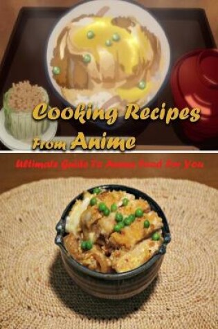 Cover of Cooking Recipes From Anime