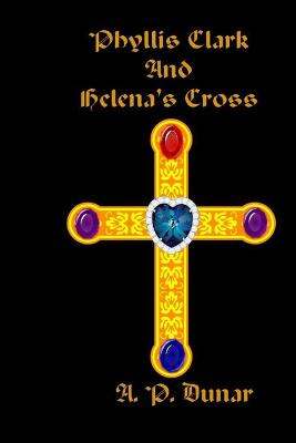 Book cover for Phyllis Clark and Helena's Cross