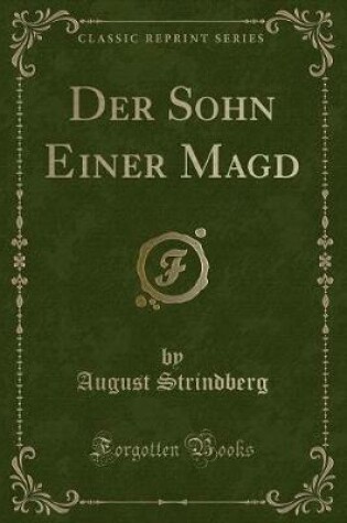 Cover of Der Sohn Einer Magd (Classic Reprint)