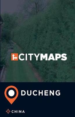 Book cover for City Maps Ducheng China