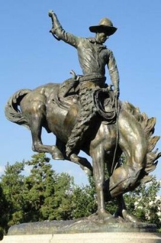 Cover of Statue of a Cowboy on a Bucking Broncho Horse Journal